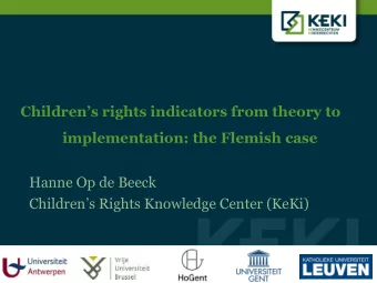 Childrens Rights Knowledge Center (KeKi)  Overview  I.  Introduction:    Belgium and Flanders
