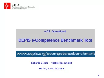 CEPIS e-Competence Benchmark Tool Roberto Bellini  r.bellini@aicanet.it Milano, April  2  ,