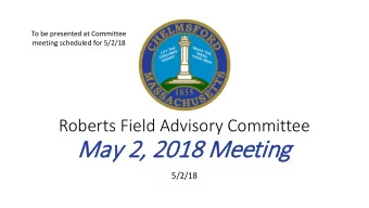 May 2,  2, 201  2018 Meeti  ting  5/2/18  Meeting Agenda  Public Input  New Playground