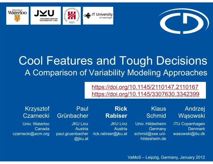 cool features and tough decisions