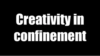 Creativity in  confinement  Arvid&amp;Marie  S.A.M. The Symbiotic  Autonomous Machine  2017  Alve