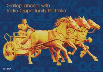 Gallop ahead with  India Opportunity Portfolio  April 2017  Contents  The India Opportunity  Why