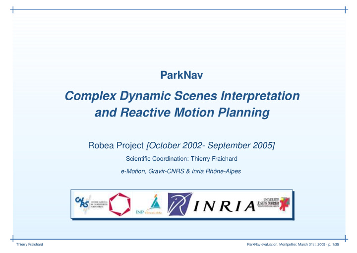 complex dynamic scenes interpretation and reactive motion