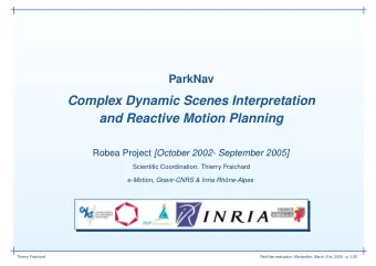 Complex Dynamic Scenes Interpretation  and Reactive Motion Planning Robea Project [October 2002-