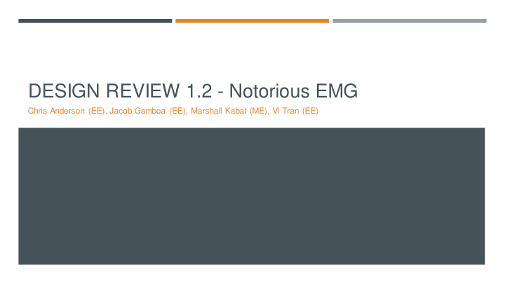 design review 1 2 notorious emg