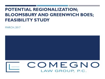 BLOOMSBURY AND GREENWICH BOES;  FEASIBILITY STUDY  MARCH, 2017  GOAL OF THE STUDY  Bloomsbury
