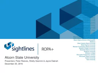 Alcorn State University  Xavier University  Yale University  Presenters: Peter Reeves, Shelly