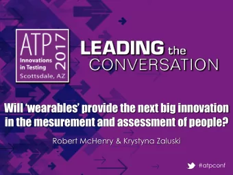 in the mesurement and assessment of people?  Robert McHenry &amp; Krystyna Zaluski  #atpconf