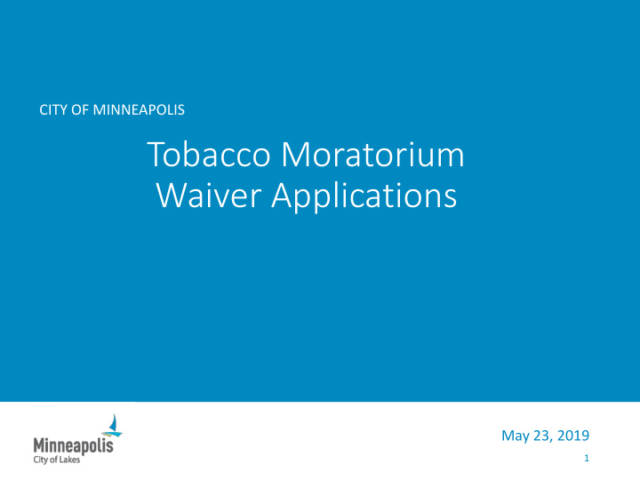 tobacco moratorium waiver applications