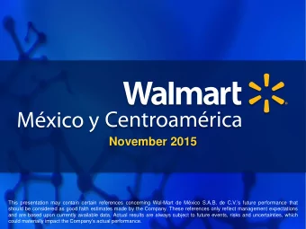 November 2015 This presentation may contain certain references concerning Wal-Mart de Mxico