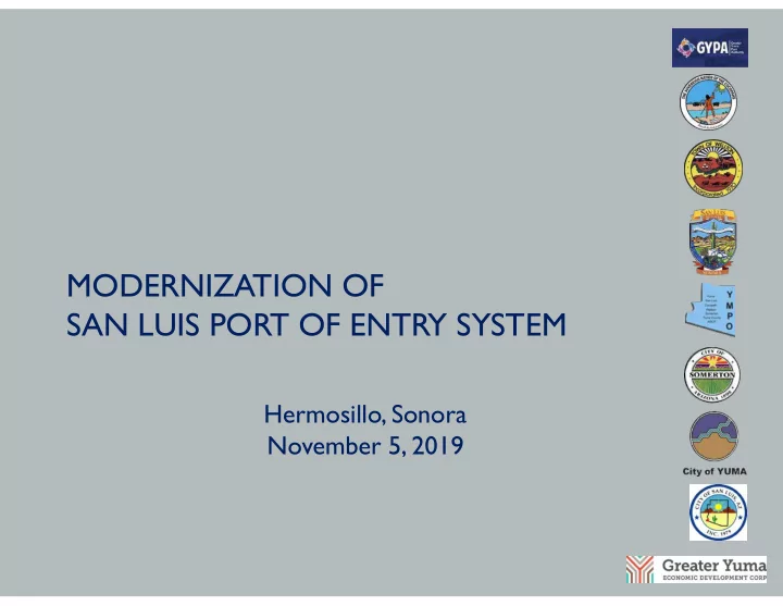 modernization of san luis port of entry system