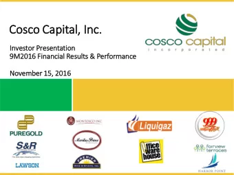 Cos  osco Cap  apital, In  Inc.  Investor Pres  esentation  9M2  9M2016 Fina  Financial Res  esults