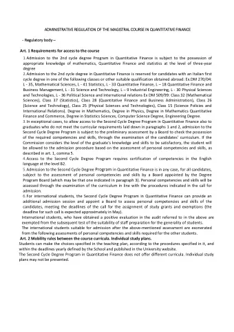 Admission to the Second Cycle Degree Program in Quantitative Finance is in any case , for all