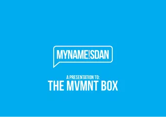 THE MVMNT BOX  P R I VAT E  &amp;  C O N F I D E N T I A L  Project Brief  The MVMNT Box is a