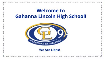 Welcome to  Gahanna Lincoln High School!  We Are Lions!  Course Scheduling  Gahanna Lincoln High