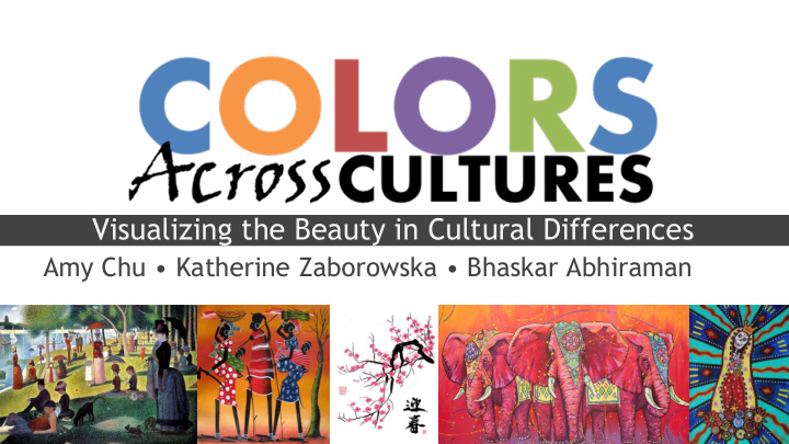 visualizing the beauty in cultural differences