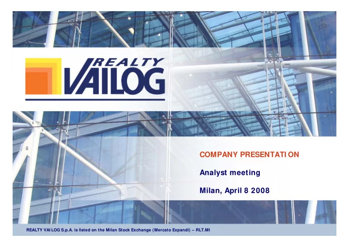 company presentati on analyst meeting milan april 8 2008