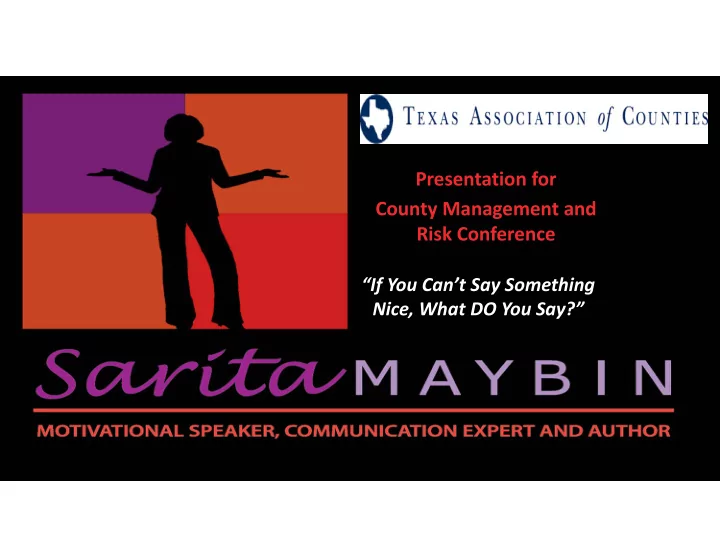 presentation for county management and risk conference