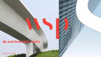 Q4 and fiscal 2018 results  March 14, 2019  Q4 and F2018  Results  Key  Highlights  Organic growth