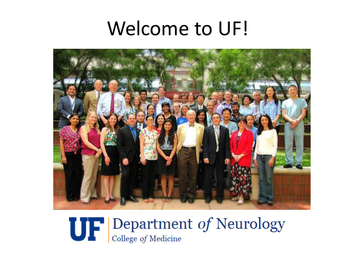 welcome to uf introduction to uf neurology residency