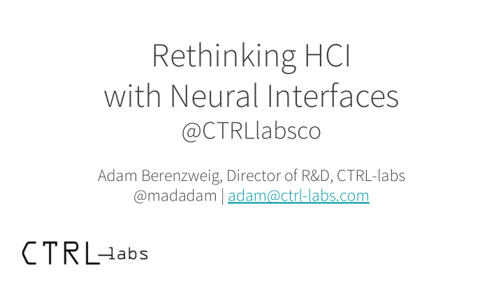 rethinking hci with neural interfaces