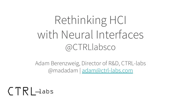 rethinking hci with neural interfaces