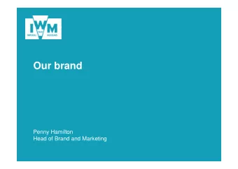 Our brand  Penny Hamilton  Head of Brand and Marketing  Who are we?  Basic Statistics   2.2