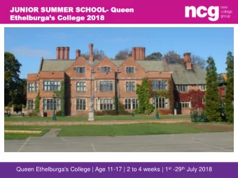 Ethelburgas Co  Coll  llege 2018 Queen Ethelburga's College | Age 11-17 | 2 to 4 weeks | 1 st
