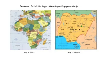 Benin  in an  and Briti  ritish  sh Heri  ritage : : A Le  Learning and Engagement  t Proje  ject