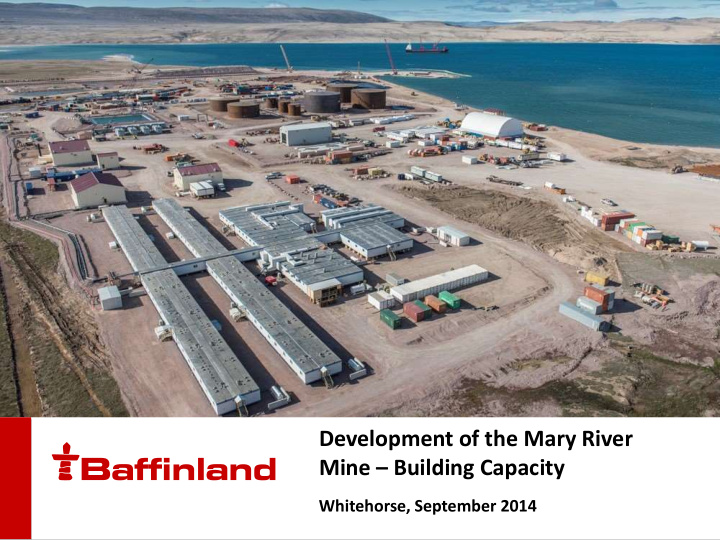 development of the mary river mine building capacity