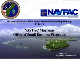 NAVFAC Marianas Office of Small Business Programs  Al Sampson  Deputy for Small Business  Overview