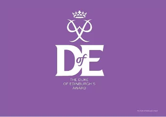 The Duke of Edinburghs Award  INTRODUCTION TO THE  DofE  31 AUGUST 2016  The Duke of