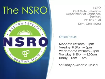 The NSRO  NSRO  Kent State University-  Department of Residence  Services  PO Box 5190  Kent, Ohio