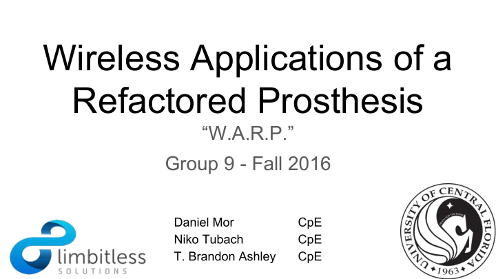 wireless applications of a refactored prosthesis
