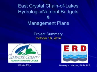 Hydrologic/Nutrient Budgets  &amp;  Management Plans  Project Summary  October 16, 2014  Gloria Eby