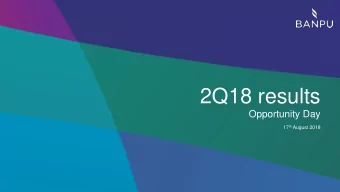 2Q18 results Opportunity Day 17 th August 2018  2  DISCLAIMER  The information contained in this
