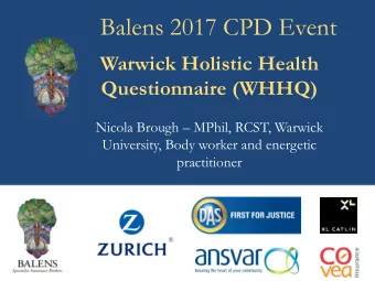 Balens 2017 CPD Event  Warwick Holistic Health  Questionnaire (WHHQ)  Nicola Brough  MPhil,