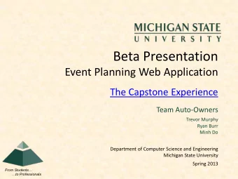 Beta Presentation  Event Planning Web Application  The Capstone Experience  Team Auto-Owners