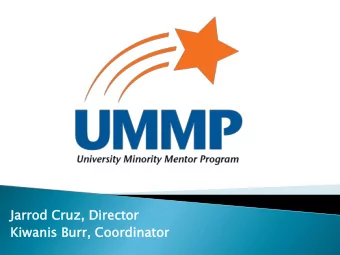 Jarrod  rrod Cruz,  z, Director  ctor  Kiwa  wanis  nis Bu  Burr,  rr, Coordi  rdinator  nator