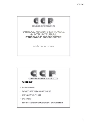 OUTLINE CCP BACKGROUND   FACTORS THAT EFFECT VISUAL APPEARENCE   CAST AND APPLIED FINISHES