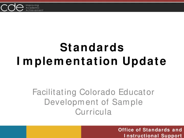 standards i m plem entation update