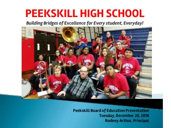 PEEKSKILL HIGH SCHOOL  Building Bridges of Excellence for Every student, Everyday!  INSERT STUDENT