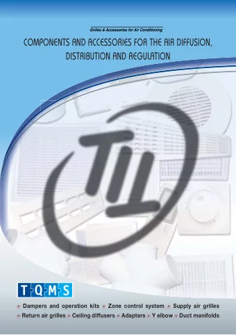 COMPONENTS AND ACCESSORIES FOR THE AIR DIFFUSION,  DISTRIBUTION AND REGULATION  Dampers and