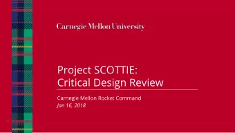 Critical Design Review  Carnegie Mellon Rocket Command  Jan 16, 2018  1  Table of Contents  1.