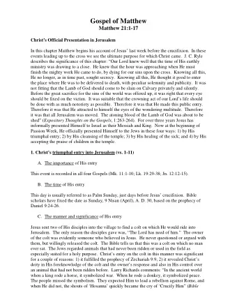 Gospel of Matthew  Matthew 21:1-17  Christs Official Presentation in Jerusalem  In this chapter