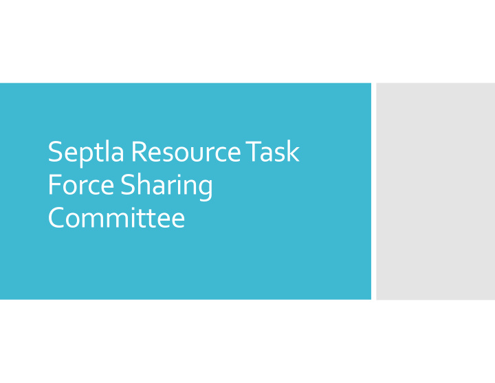 septla resource task force sharing committee