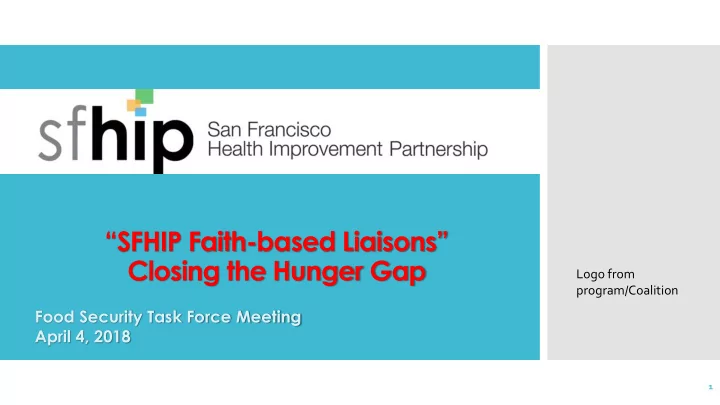 sfhip faith based liaisons closing the hunger gap