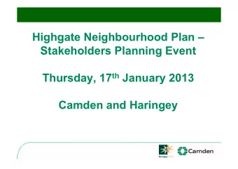 Highgate Neighbourhood Plan   Stakeholders Planning Event Thursday, 17 th January 2013  Camden