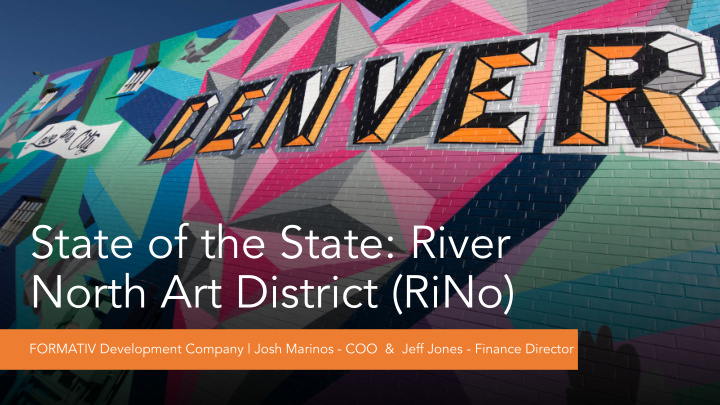 state of the state river north art district rino