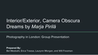Interior/Exterior, Camera Obscura Dreams by Marja Piril  Photography in London: Group